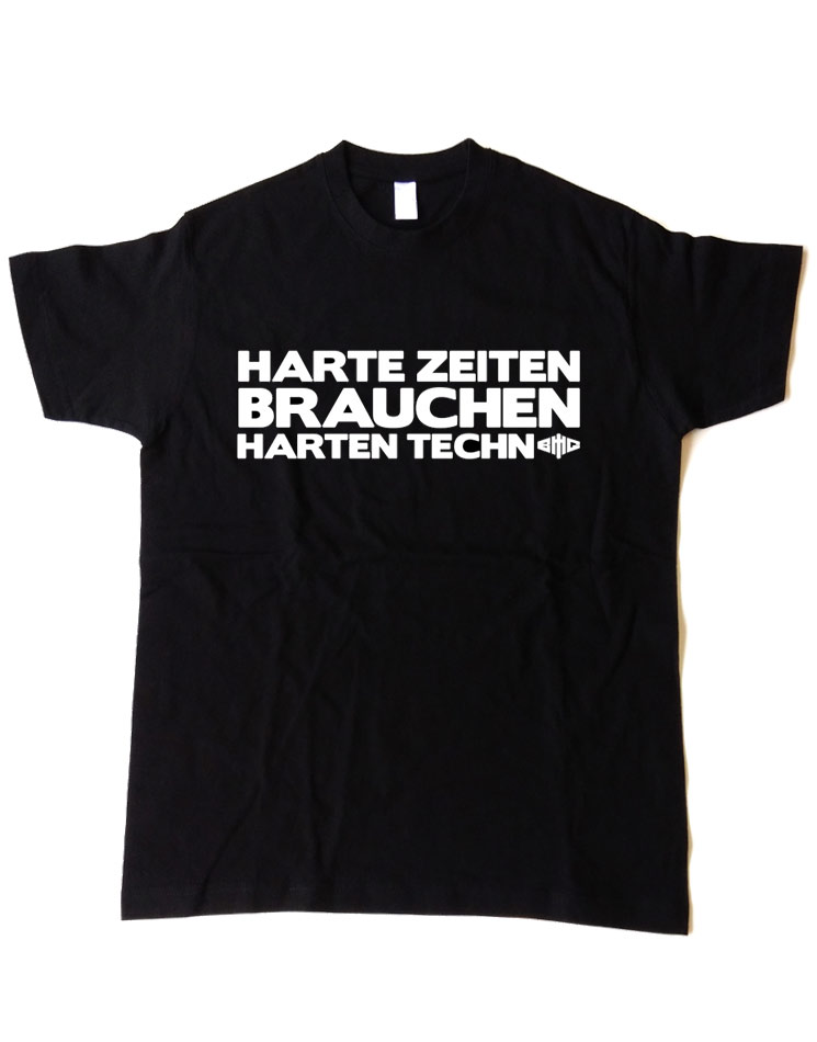 Harte Zeiten T-Shirt wei auf schwarz