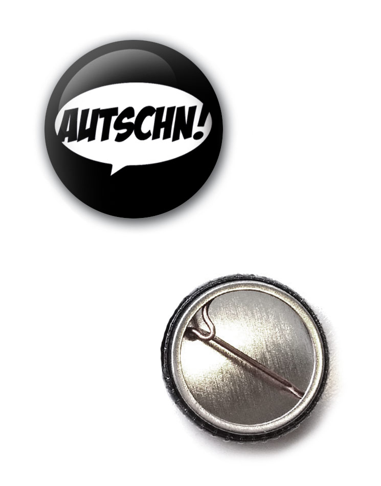 Autschn! Button wei auf schwarz