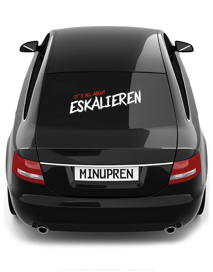 Minupren Merchandise - Sonstiges - Heckscheibenaufkleber Its all about  Eskalieren - rot und weiß