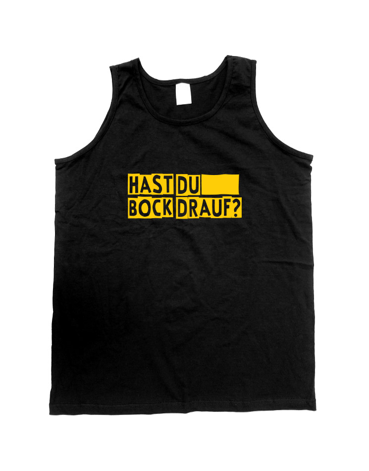 Hast du bock drauf Tank Top schwarz