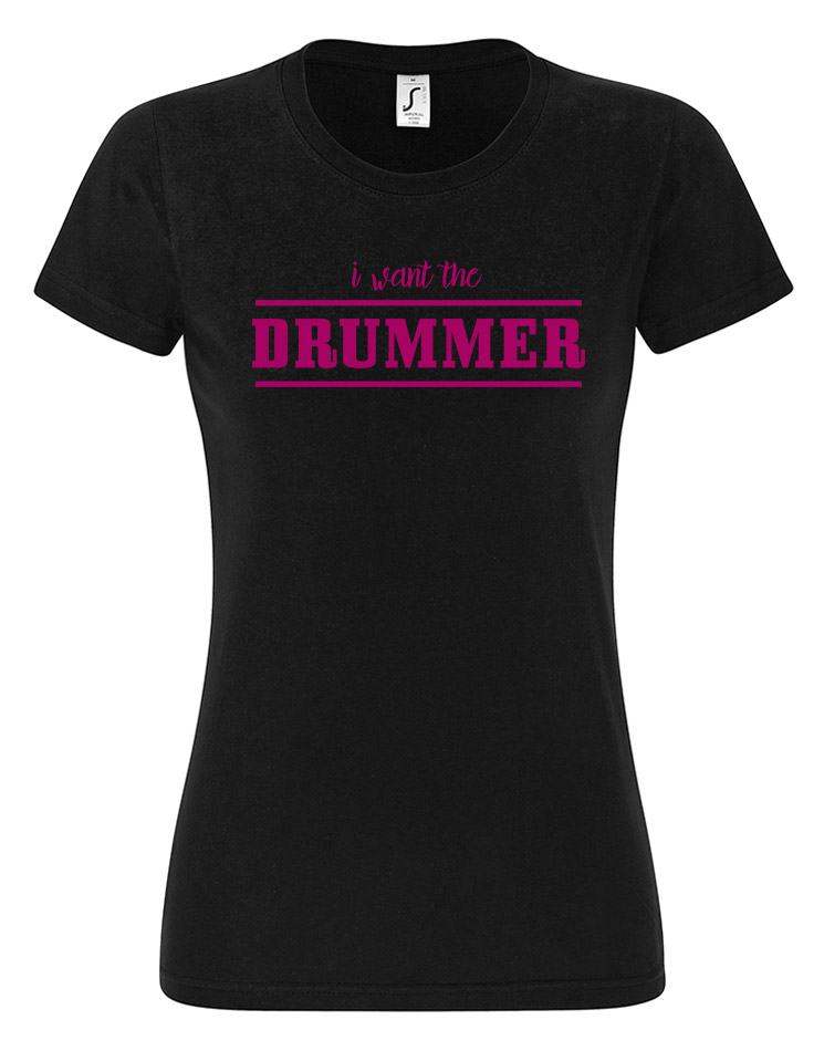 I want the Drummer  Girly T-Shirt pink auf schwarz