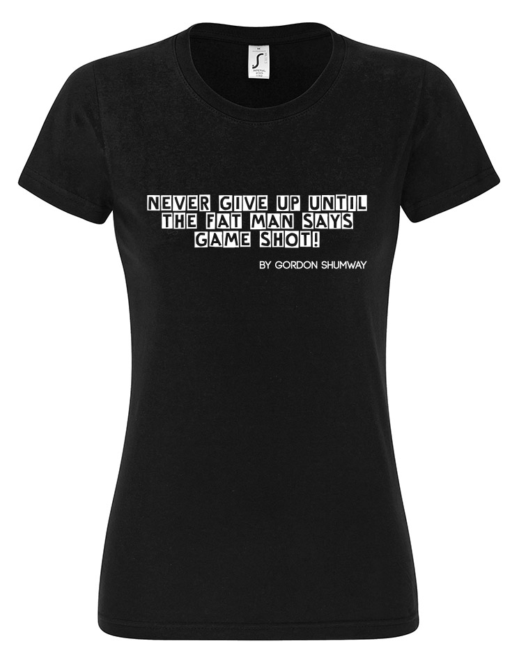 Never give up Girly T-Shirt wei auf schwarz