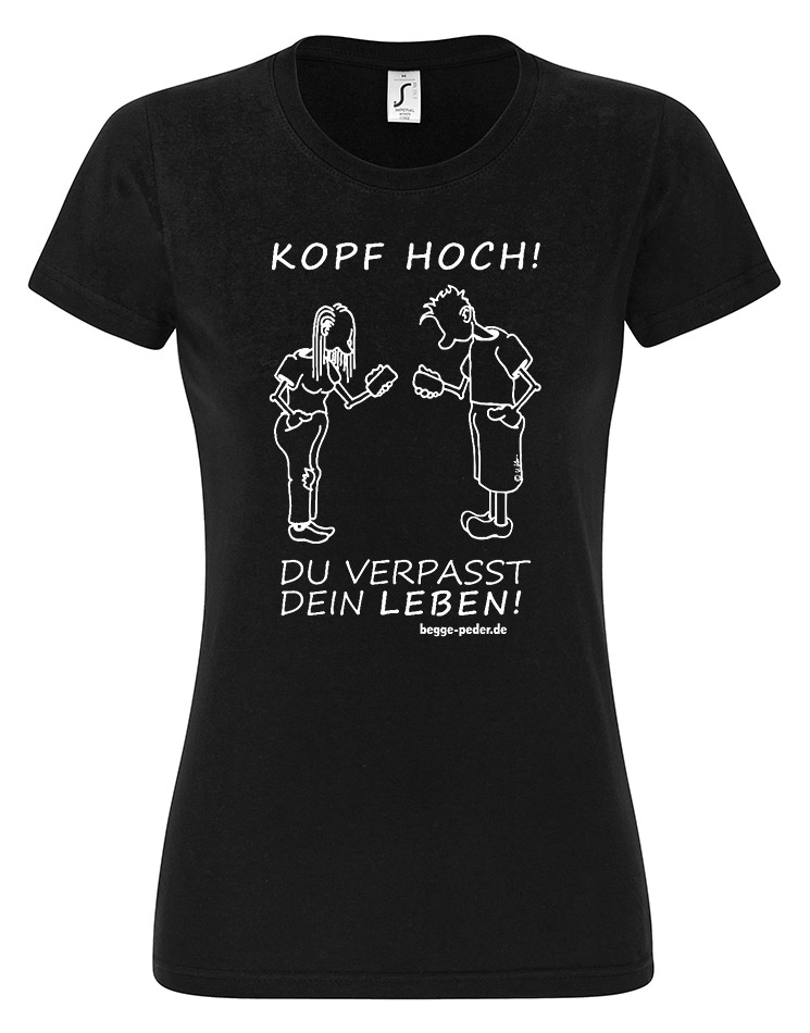 Kopf Hoch Girly T-Shirt wei auf schwarz