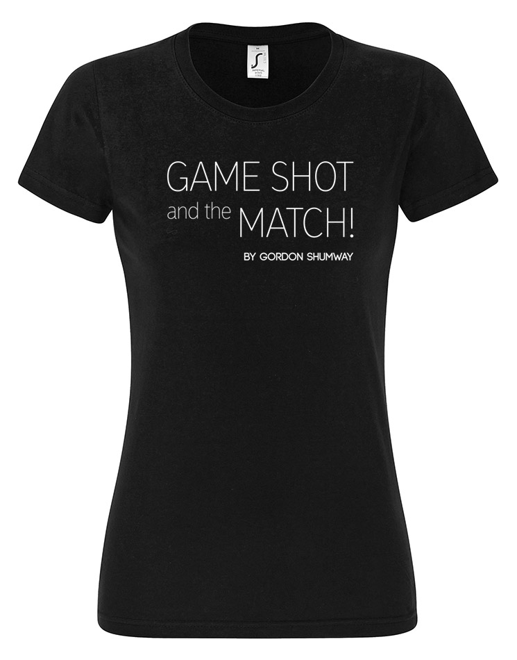 Game Shot and the Match Girly T-Shirt wei auf schwarz