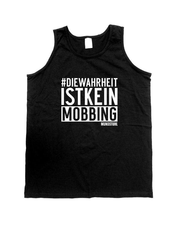 DieWahrheitIstKeinMobbing Tank Top wei auf schwarz