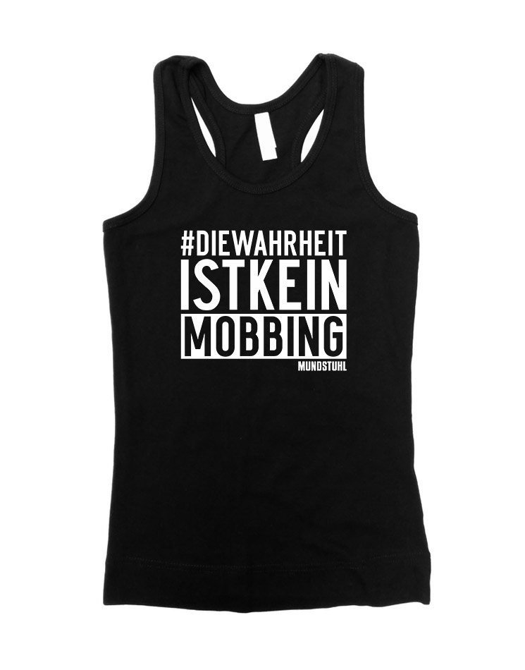 DieWahrheitIstKeinMobbing Girly Tank Top wei auf schwarz